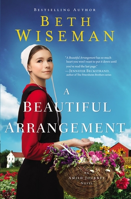 A Beautiful Arrangement (Amish Journey Novel #3)