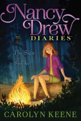 The Sign in the Smoke (Nancy Drew Diaries #12) By Carolyn Keene Cover Image