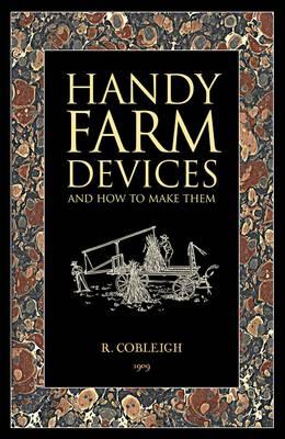 Handy Farm Devices and How to Make Them Cover Image