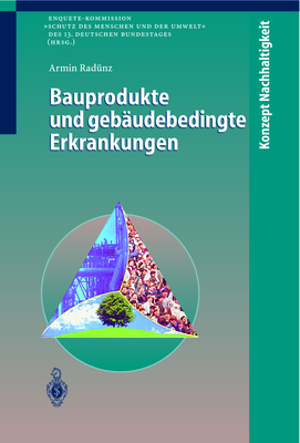 Bauprodukte Und Gebäudebedingte Erkrankungen (Konzept Nachhaltigkeit) By Armin Radünz Cover Image