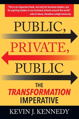 Public - Private - Public: The Transformation Imperative