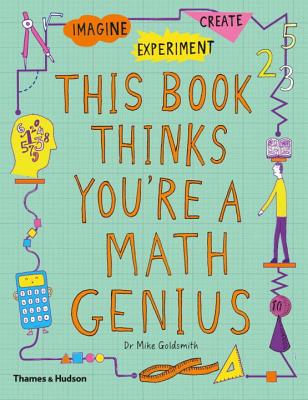 This Book Thinks You're a Math Genius (This Book Thinks You’re… #1)