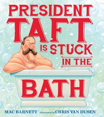 President Taft Is Stuck in the Bath Cover Image