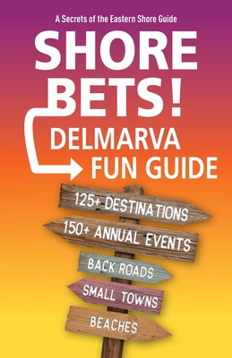 Shore Bets: The Delmarva Fun Guide By Jim Duffy Cover Image