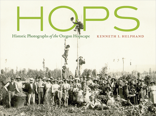 Hops: Historic Photographs of the Oregon Hopscape cover