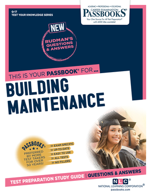 Building Maintenance (Q-17): Passbooks Study Guide (Test Your Knowledge Series (Q) #17) By National Learning Corporation Cover Image