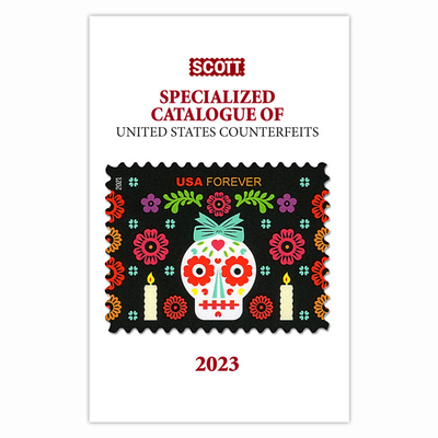 2023 Scott Specialized Catalogue of United States Conterfeits: Scott Stamp Catalogue of Us Counterfeits (Scott Stamp Postage Catalogues)