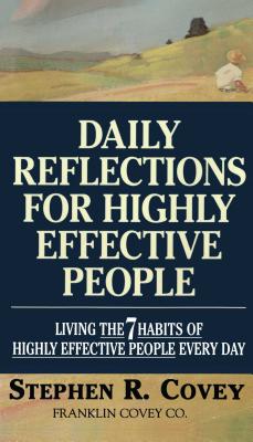 Cover for Daily Reflections for Highly Effective People: Living THE SEVEN HABITS OF HIGHLY SUCCESSFUL PEOPLE Every Day