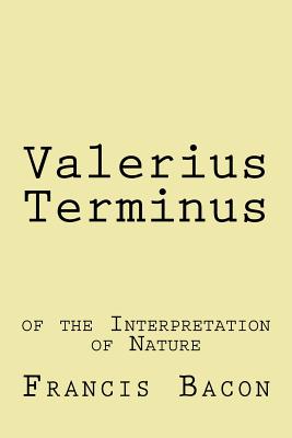 Valerius Terminus: of the Interpretation of Nature Cover Image