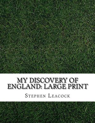 My Discovery of England: Large Print