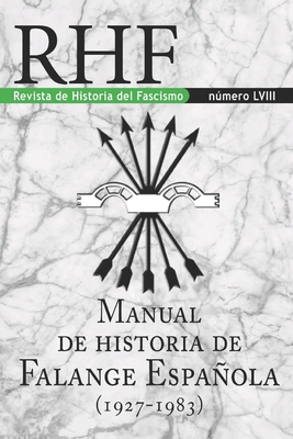 RHF - Revista de Historia del Fascismo: Manual de Historia de la Falange Española (1927-1983) Cover Image