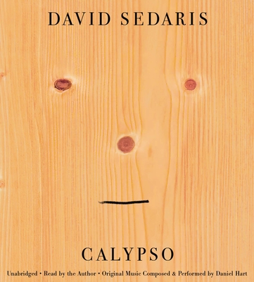 Calypso By David Sedaris, David Sedaris (Read by) Cover Image