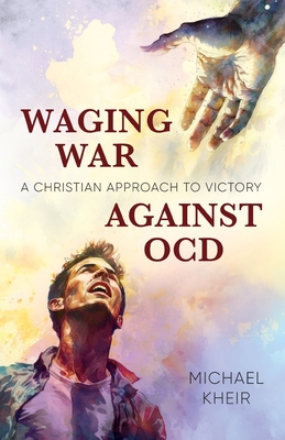 Waging War Against OCD: A Christian Approach to Victory Cover Image