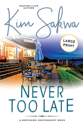 Never Too Late (Montgomery Brothers #2) Cover Image