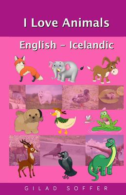 I Love Animals English - Icelandic Cover Image