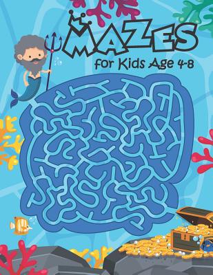 Mazes For Kids Ages 4-8: A Fun kids Maze Book And One Of The