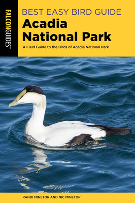 Best Easy Bird Guide Acadia National Park: A Field Guide to the Birds of Acadia National Park (Birding) Cover Image