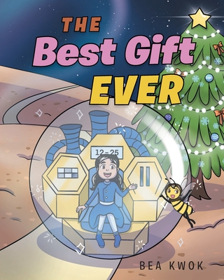 The Best Gift Ever By Bea Kwok Cover Image