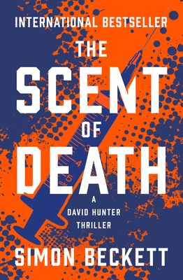 The Scent of Death (The David Hunter Thrillers) Cover Image