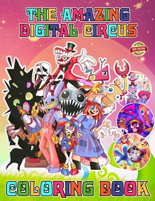 Amazing Digital's Circus Coloring book for Fan Men Teen Women Kid: WITH 50+ Unique and Beautiful Designs For All Fans (Color and Relax). The Coloring Cover Image