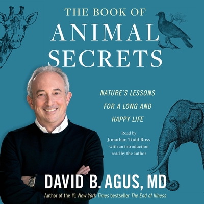 The Book of Animal Secrets: Nature's Lessons for a Long and Happy Life Cover Image