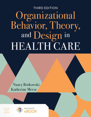 Organizational Behavior, Theory, and Design in Health Care Cover Image