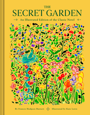 The Secret Garden: An Illustrated Edition of the Classic Novel Cover Image