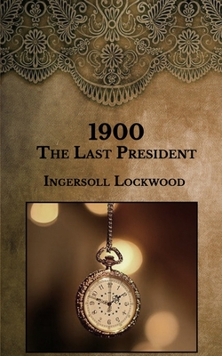 1900: The Last President Cover Image