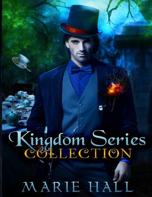 Kingdom Collection: Books 1-3: Kingdom Series By Marie Hall Cover Image