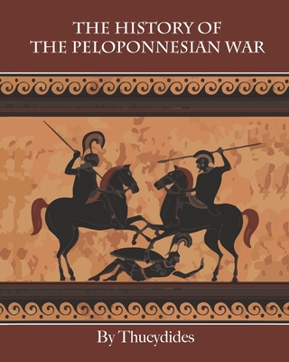 History of the Peloponnesian War by Thucydides