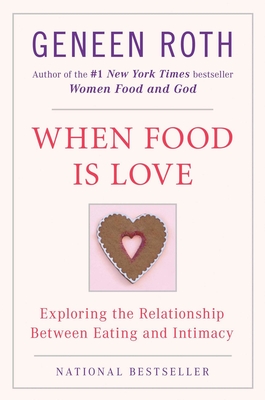 When Food Is Love: Exploring the Relationship Between Eating and Intimacy