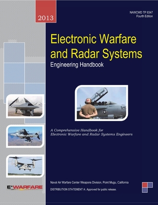 Electronic Warfare and Radar Systems Engineering Handbook - A Comprehensive Handbook for Electronic Warfare and Radar Systems Engineers Cover Image