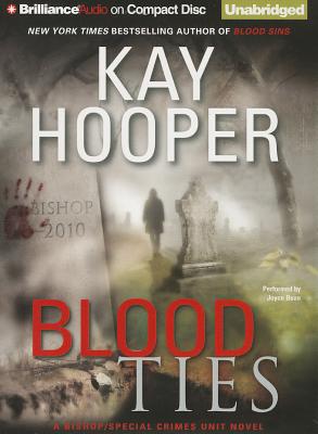 Blood Ties (Blood Trilogy #3) By Kay Hooper, Joyce Bean (Read by) Cover Image