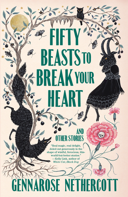 Fifty Beasts to Break Your Heart: And Other Stories