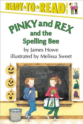 Pinky and Rex and the Spelling Bee: Ready-to-Read Level 3 (Pinky & Rex)