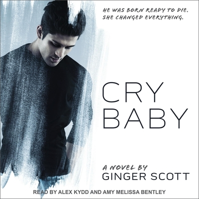 Cry Baby Lib/E By Ginger Scott, Amy Melissa Bentley (Read by), Alex Kydd (Read by) Cover Image