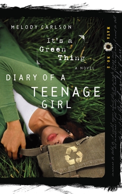 It's a Green Thing: Maya: Book 2 (Diary of a Teenage Girl #14)