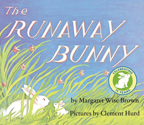 The Runaway Bunny: An Easter And Springtime Book For Kids Cover Image