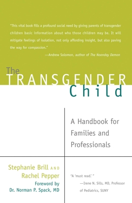 The Transgender Child: A Handbook for Families and Professionals Cover Image