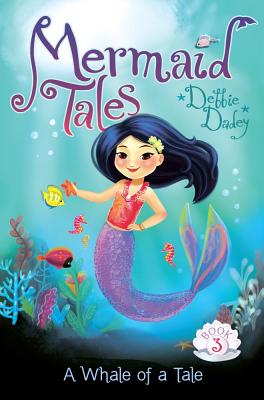 Cover for A Whale of a Tale (Mermaid Tales #3)