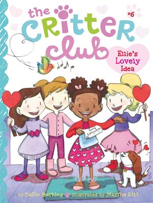 Ellie's Lovely Idea (The Critter Club #6)