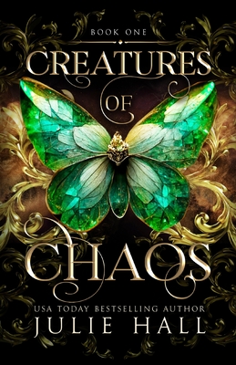 Creatures of Chaos By Julie Hall Cover Image