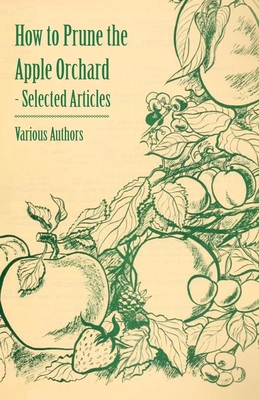 How to Prune the Apple Orchard - Selected Articles Cover Image