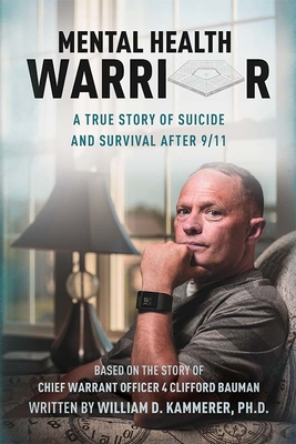 Mental Health Warrior: A True Story of Suicide and Survival After 9/11 Cover Image