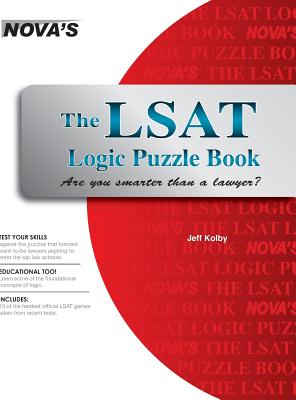 The LSAT Logic Puzzle Book: Are You Smarter Than a Lawyer? By Jeff Kolby Cover Image