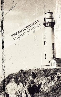The Autodidacts By Thomas Kendall Cover Image