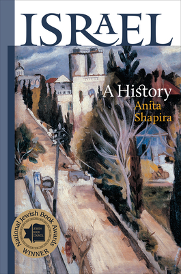 Israel: A History (The Schusterman Series in Israel Studies) Cover Image