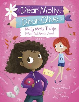 Molly Meets Trouble (Whose Real Name Is Jenna) (Dear Molly)