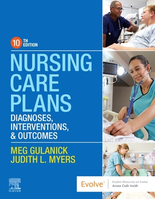 Nursing Care Plans: Diagnoses, Interventions, and Outcomes By Meg Gulanick, Judith L. Myers Cover Image