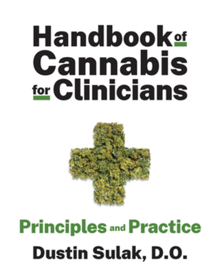 Handbook of Cannabis for Clinicians: Principles and Practice By Dustin Sulak, DO Cover Image